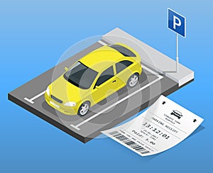 Isometric vector illustration Car in the parking lot and Parking tickets. Flat illustration icon for web. Urban