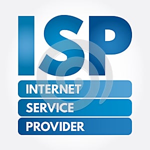 ISP - Internet Service Provider acronym
