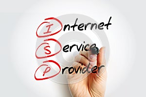 ISP - Internet Service Provider acronym with marker, technology concept background