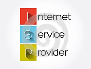 ISP - Internet Service Provider acronym, technology concept background