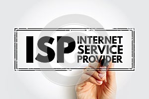 ISP Internet Service Provider - company that provides web access to both businesses and consumers, acronym text stamp