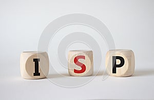 ISP - Internet Service Provider symbol. Concept word ISP on wooden cubes. Beautiful white background. Business and ISP concept.