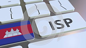 ISP or Internet Service Provider text and flag of Cambodia on the computer keyboard. National web access service related