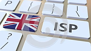 ISP or Internet Service Provider text and flag of Great Britain on the computer keyboard. National web access service