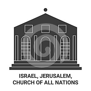 Israel, Jerusalem, Church Of All Nations travel landmark vector illustration