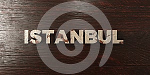 Istanbul - grungy wooden headline on Maple - 3D rendered royalty free stock image