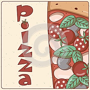 Italian fast food piece pizza. Poster, card, flyer, menu and special offer. Vector illustration.