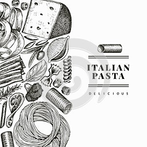 Italian pasta with additions design template. Hand drawn vector food illustration. Engraved style. Vintage pasta different kinds