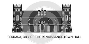 Italy, Ferrara, City Of The Renaissance,Town Hall, travel landmark vector illustration