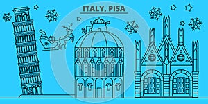 Italy, Pisa winter holidays skyline. Merry Christmas, Happy New Year decorated banner with Santa Claus.Italy, Pisa