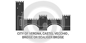 Italy, Verona, Castel Vecchio , Bridge Or Scaliger Bridge travel landmark vector illustration photo