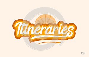 itineraries orange color word text logo icon photo