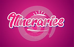 itineraries word text typography pink design icon photo