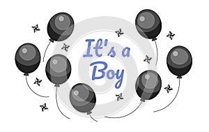Its boy gender reveal balloons monochrome greeting card vector