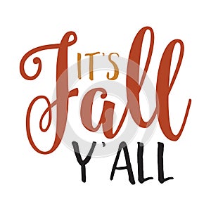 Its Fall Yall typography t-shirt design, tee print, t-shirt design