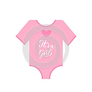 Its a girl calligraphy hand lettering on pink baby onesie. Gender reveal sign. Baby shower decorations. Vector template