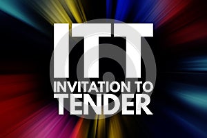 ITT - Invitation To Tender acronym, business concept background