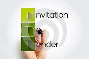 ITT Invitation To Tender - formal, structured procedure for generating competing offers from different potential suppliers,