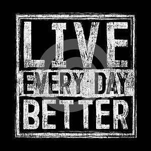 Ive every day better, design typography stock vector