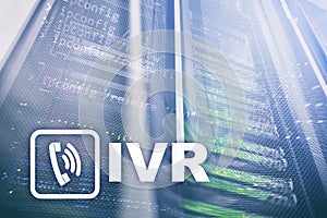 IVR Interactive voice response communication concept. servers data center .