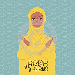 IWD card with Muslim woman with her arms crossed over her hands. Break The Bias campaign banner. International Women