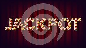 Jackpot Banner Vector. Casino Shining Light Sign. For Lottery, Poker Advertising Design. Risk Illustration
