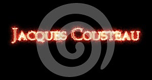 Jacques Cousteau written with fire. Loop