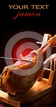 Jamon serrano. Slicing hamon iberico