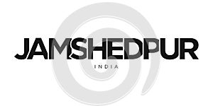 Jamshedpur in the India emblem. The design features a geometric style, vector illustration with bold typography in a modern font.