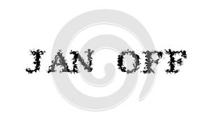 Jan Off smoke text effect white isolated background