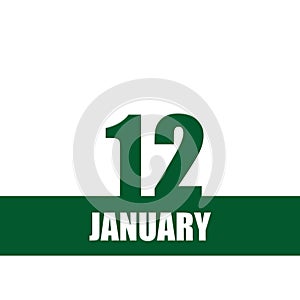 january 12. 12th day of month, calendar date.Green numbers and stripe with white text on isolated background. Concept of