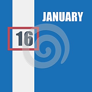 january 16. 16th day of month, calendar date.Blue background with white stripe and red number slider. Concept of day of