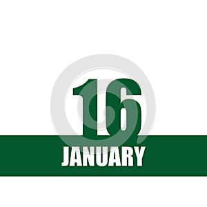 january 16. 16th day of month, calendar date.Green numbers and stripe with white text on isolated background. Concept of