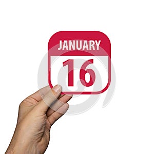 january 16th. Day 16 of month,hand hold simple calendar icon with date on white background. Planning. Time management. Set of