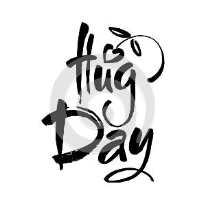 January 21 - national hug day hand lettering inscription text to winter holiday design, calligraphy vector illustration