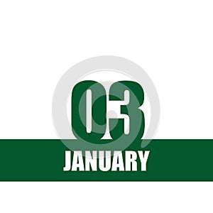 january 3. 3th day of month, calendar date.Green numbers and stripe with white text on isolated background. Concept of