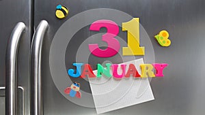 January 31 calendar date made with plastic magnetic letters