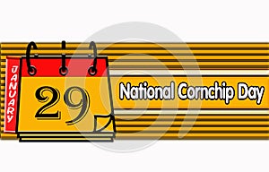 29 January, National Cornchip Day, Text Effect on white Background