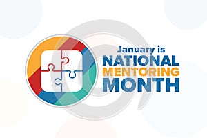 January is National Mentoring Month. Holiday concept. Template for background, banner, card, poster with text photo