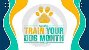 January is National Train Your Dog Month background template. Holiday concept. background, banner, placard, card
