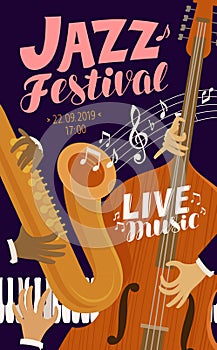 Jazz festival placard. Live music, jive, concert concept. Vector illustration