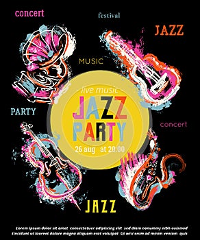 Jazz music party poster with musical instruments. Saxophone, guitar, cello, gramophone with grunge watercolor splashes.