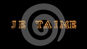 Je taime fire text effect black background