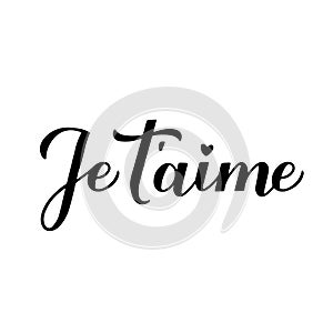 Je tâ€™aime calligraphy hand lettering. I Love You inscription in French. Valentines day typography poster. Vector template for