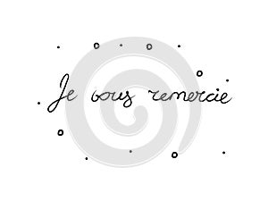 Je vous remercie phrase handwritten with a calligraphy brush. Thanks in French. Modern brush calligraphy. Isolated word black photo