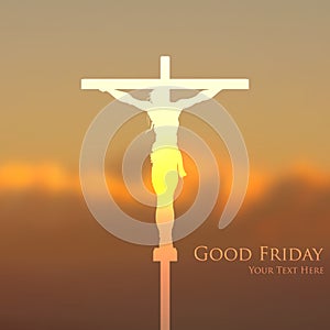 Jesus Christ crucifixion on Good Friday