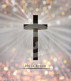 Jesus Christ wooden cross and He is risen text for Easter