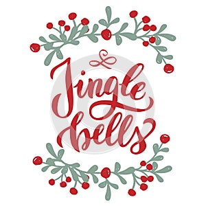 Jingle bells Christmas postcard. Handwritten lettering phrase. New year text quote, christmas traditional song phrase. Greeting