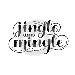 Jingle and Mingle handwritten vector lettering.