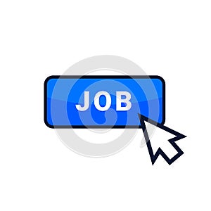 Job button with cursor in flat design. vector illustration.